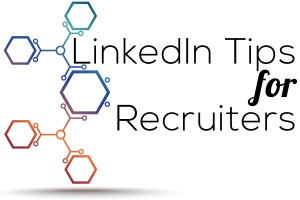 Staffing Agency Trends LinkedIn Tips for Recruiters